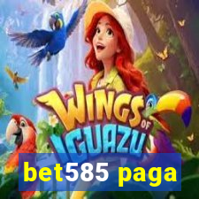 bet585 paga